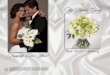 Happily Ever After! - FTDi.com · PDF fileFrom the classic beauty of white roses to the ... with an ivory wedding gown or at a candle-lit ceremony, ... Attendants Gifts
