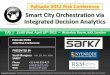 Smart City Orchestration via Integrated Decision Analyticssark7.com/docs/sark7-smart_city.pdf · –Demonstration via Palisade Decision Suite v6 beta ... Understand “Smart City”