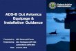 ADS-B Out Avionics Equipage & Installation Guidance Out... · ADS-B Out Avionics Equipage & Installation Guidance ... of GDL-88 with GTX-330 or GTX-3000 ... turbine aircraft STC Feb
