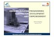 CAPACITY BUILDING PROGRAMMES … Proceedings/PowerPoints/GREYLING_ERICA.pdfMany programmes for capacity building and empowerment of contractors exist, ... • Real life data and findings