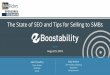 The State of SEO and Tips for Selling to SMBs - · PDF fileThe State of SEO and Tips for Selling to SMBs August 9, ... ‘Project Lifecycle Management’ framework ... SEO and social