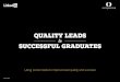 QUALITY LEADS to SUCCESSFUL GRADUATES · PDF file · 2018-03-14Quality Leads to Successful Graduates ... survey respondents are looking beyond test scores and focusing on cultural