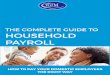 Complete Guide to Household Payroll - GTM · PDF fileVerify your employee’s social security or tax identification number and complete ... Reduce the Risk of an Audit . ... The Complete
