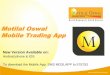 Motilal Oswal Mobile Trading App App_Demo_… ·  · 2015-11-26Available on Android and iOS phones Go to your Play Store and App Store Search for Motilal Oswal Mobile Trading App