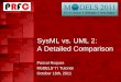 SysML vs. UML 2: A Detailed Comparison - Victoria · PDF fileSysML vs. UML 2: A Detailed Comparison Pascal Roques ... • A Rationale documents the justification for design decisions