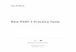 New PSAT 3 Practice Tests · PDF fileNew PSAT 3 Practice Tests + ... Using the New SAT Guide ... Turn to Section 4 of your answer sheet to answer the questions in this section
