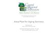 Area Plan for Aging Services - Coastal Regional … AAA Area Plan.pdfArea Plan for Aging Services . Planning ... The Coastal Regional Commission Area Agency on Aging has the authority