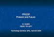 PROOF Present and Future · PDF file · 2008-04-25•Define output list Process() preselection analysis Terminate() ... Split analysis job in N stand-alone sub-jobs Collect sub-jobs