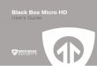 Black Box Micro HD User’s Guide Disable 20 Disable Disable Disable Disable Motion Detection High 1280 x 720 High Auto switching Normal Enable Enable 20 Disable Disable Medium Disable