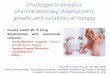Challenges in pediatric pharmacotherapy; development ... · PDF fileChallenges in pediatric pharmacotherapy; development, ... Antibiotics and Sore Throat. acute sinusitis acute otitis