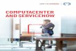 COMPUTACENTER AND SERVICENOW tasks with automated workflows; ... delivery and training ... ServiceNow mapping different features to strategic goals