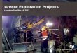 Greece Exploration Projectss2.q4cdn.com/536453762/files/doc_presentations/2017/may/... · Greece Exploration Projects. ... South America. Minesite & Brownfields • Certej District,
