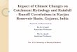 Impact of Climate Changes on Catchment Hydrology and ...swat.tamu.edu/media/56538/b2-3-joshi.pdf · - Runoff Correlations in Karjan Reservoir Basin ... of Baroda, Vadodara . ... Changes