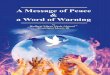 A Message of Peace and a Word of Warning - Al Islam Message of Peace and a Word of Warning A lecture delivered by Hadrat Mirza Nasir Ahmadrh, ... The symbol ra is used with the name