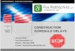 Washington, DC CONSTRUCTION SCHEDULE … between each delay event and its impact on the project schedule; • Types of Analyses: – Contemporaneous CPM Schedule – Windows Analysis
