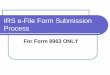IRS e-file Form 8963 Submission Process forms must have .pdf or .zip file ... The Form 8963 must be the “fillable” version of the form (with the light blue boxes), not scanned