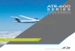 ATR -600 - routenetworkroutenetwork.com/pdf/ATR_42-600_Series_Aircraft_-_Main_Brochure.pdf · Latest Integrated ModuLar avIonIcs technoLogy, certIfIed on the a380 prograM FIvE 6x8”