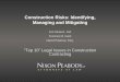 Construction Risks: Identifying, Managing and · PDF fileConstruction Risks: Identifying, Managing and Mitigating Jon Alvarez, AIA ... analysis, and management of ... Risk management