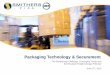 Packaging Technology & Securement - aar.com Technology & Securement . CONFIDENTIAL 2 •Offer a view of packaging evolution and the growing gap that may lead to increased freight damage