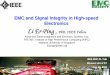 EMC and Signal Integrity in High-speed Electronics Li Er ...web.mst.edu/~jfan/slides/Li1.pdf · EMC and Signal Integrity in High-speed Electronics Li Er-Ping , PhD, IEEE Fellow. 