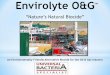 Envirolyte O&Gtm - Universal Bacteriauniversalbacteria.com/wp-content/uploads/2016/08/Envirolyte...• Iron sulfide (FeS) scale can form that quickly plugs oil field tubular goods,