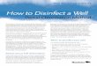 How to Disinfect a Well - Manitoba is the process of treating (disinfecting) a well and plumbing system with chlorine to kill or reduce certain kinds of bacteria. This includes coliform