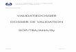 VALIDATIEDOSSIER DOSSIER DE VALIDATION · PDF fileVALIDATIEDOSSIER DOSSIER DE VALIDATION SOP/TRA/ANA/0y . ... PREMIX sample is enriched with ... The accuracy is then calculated from