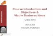 Lecture 1 Course introduction and objectives & viable ... · PDF fileMarketing - Financial ... business model as a foundation for your new venture ... Lecture 1 Course introduction