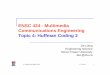 ENSC 424 - Multimedia Communications Engineering Topic …read.pudn.com/downloads84/ebook/324416/04_Huffman_2.pdf · ENSC 424 - Multimedia Communications Engineering Topic 4: 