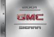 2001 GMC Sierra GMC Sierra Owner's Manual Litho ... Passenger Compartment Air Filter (If Equipped) Brakes Bulb Replacement ... them, and fold them up …