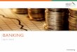 BANKING - IBEF · PDF fileKey factors driving the growth of retail banking are ... ‘Bank’ customer has replaced ‘Branch’ customer ... Bank of Maharashtra: Development Credit