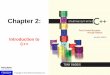 Chapter 2web.cerritos.edu/.../gaddis_sowc++7e_presentations/Chapter_02.pdf · + addition ans = 7 + 3; 10 - subtraction ans = 7 - 3; 4 * multiplication ans = 7 * 3; 21 ... Chapter