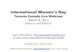 International Women’s Day - PRWebww1.prweb.com/.../TorontoIntlWomensDayMar82011fi.pdf · International Women’s Day ... The Essential Guide gives a mini-workshop, “More ... –