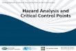 Hazard Analysis and Critical Control Pointsfscf-ptin.apec.org/docs/APEC Food Safety Modules 2012/English... · 2012 APEC Secretariat, Michigan State University and The World Bank