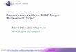 Remote access with the DSDP Target Management Projectdownload.eclipse.org/tm/presentations/TM_Tutorial_ECon08.pdf · © 2007, 2008 by Wind River and IBM; ... 8 Remote access with