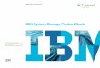 IBM System Storage Product Guide - Datatrend · PDF fileIBM System Storage Product Guide IBM Systems and Technology. 2 Why IBM System Storage? In this era of Smarter Computing, 