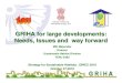 GRIHA for large developments: Needs, Issues and … for large developments.pdfGRIHA for large developments: Needs, Issues and way forward Mili Majumdar Director Sustainable Habitat