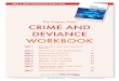 The Napier Press CRIME AND DEVIANCE WORKBOOK · PDF filea. structural factors b. cultural ... Differential association theory 3. Social disorganisation theory. 9 ... ISBN 978-0-9934235-6-7