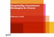 Hospitality Investment Strategies in Greece · PDF file• The hospitality industry has been growing fast ... unit size and class and significantly influenced by the quality of management