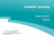 FluidANT printingFluidANT printing Design guidelines 2015.09.24 ... • Makrolon® 2805 Polycarbonate, black • Makrolon® 2405 Polycarbonate, clear • INFINO® CF-1051, PC, ...fluidant.com/wp-content/uploads/2015/09/FluidANT_printing_design... ·