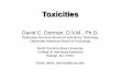 David C. Dorman, D.V.M., Ph.D. - North Carolina State ... · PDF file•Route(s) of exposure •Oral, inhalation, dermal •Decontamination therapy •Selected toxicants of Interest