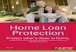Home Loan Protection - St.George Bank · PDF fileHome Loan Protection 1 March 2010. About this Product Disclosure Statement (PDS) This Product Disclosure Statement contains information