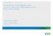 Capacity Management: A CA Service Management · PDF fileTECHNOLOGY briEf: CAPACITY MANAGEMENT Denise P. Kalm ... the ITIL Capacity Management process focuses on proactive ... Management