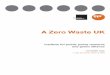 A Zero Waste UK - Green Alliance zero waste UK.pdf · A Zero Waste UK 2 About ippr The Institute for Public Policy Research (ippr) is the UK’s leading progressive think tank and