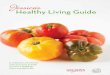 Healthy Living Guide - Gelson's Marketss-Jessica's...Healthy Living Guide A collection of articles and resources to help you live a healthier, ... diet rich in processed foods puts