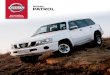 NISSAN PATROL PATROL 12 DIMENSIONS COLOUR Nissan’s commitment to quality To provide all customers with a consistently high level of quality, Nissan applies the same standards worldwide,