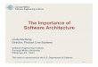 The Importance of Software Architecturesunset.usc.edu/GSAW/gsaw2003/s13/northrop.pdf · The Importance of Software Architecture Linda Northrop Director, Product Line Systems Software