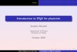 Introduction to LaTeX for physicists - Tools for Sciencetex/latex-PPT.pdf · Advantages Using LATEX ... In order to use LATEX you have to generate a le containing ... is given by