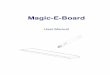 Magic-E-Board User Manual Manual.pdf · Magic-E-Board User Manual Magic-E-Board User Manual Magic-E-Board ... USB Model Connection Diagram ... USB Extension Cable