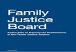 Family Justice Board Action Plan - Justice.gov.uk from Chair of the Family Justice Board It gives me great pleasure to introduce the Family Justice Board’s Action Plan. This sets